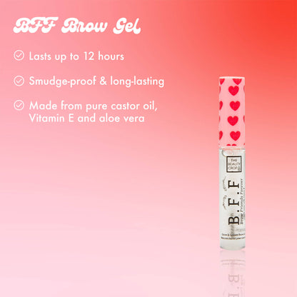 BFF Brow Gel
Lasts up to 12 hours
Smudge-proof & long-lasting
Made from pure castor oil, Vitamin E and aloe vera