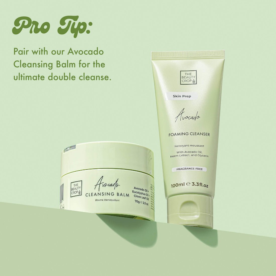 Pro Tiр: Pair with our Avocado Cleansing Balm for the ultimate double cleanse.