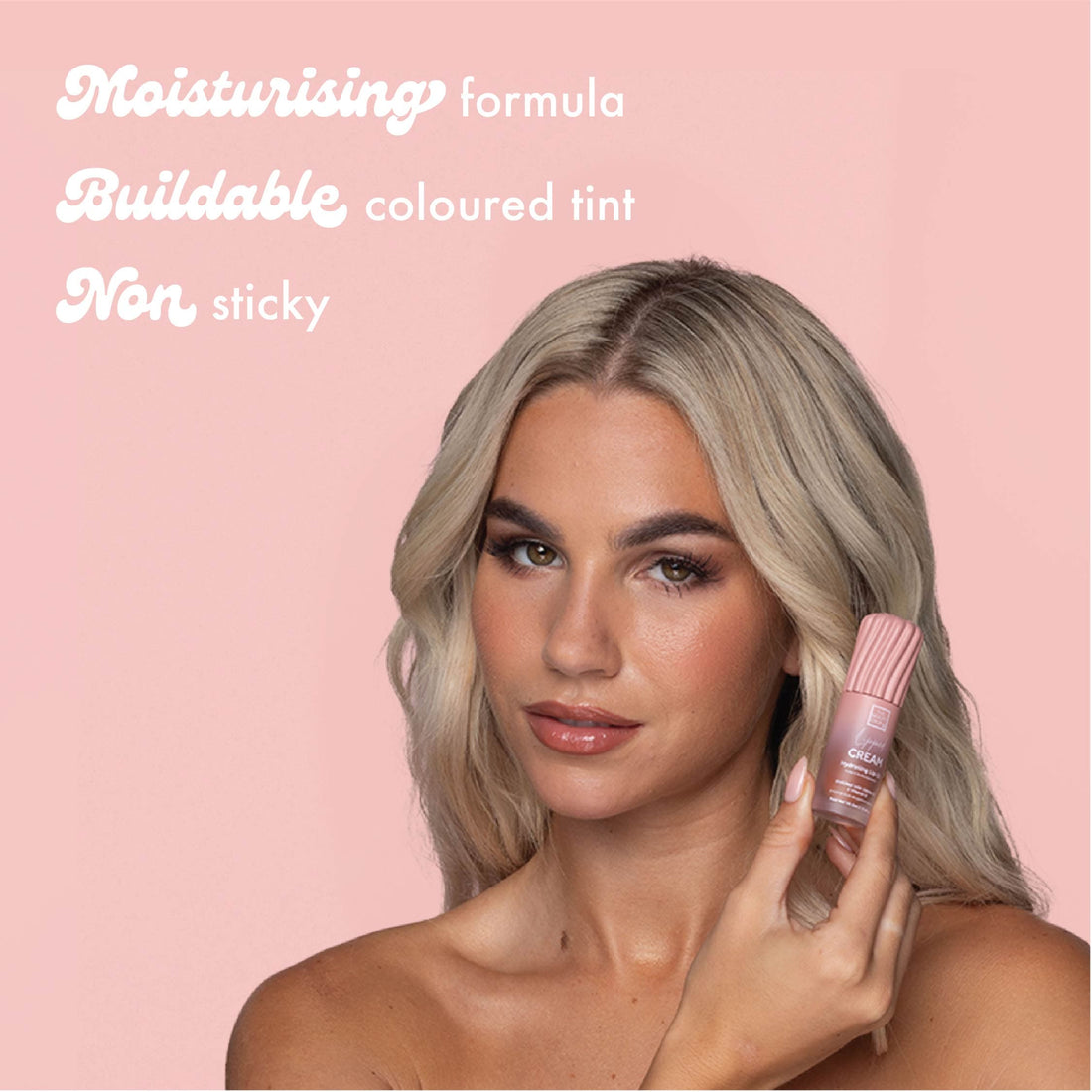 Moisturising formula Buildable coloured tint on sticky