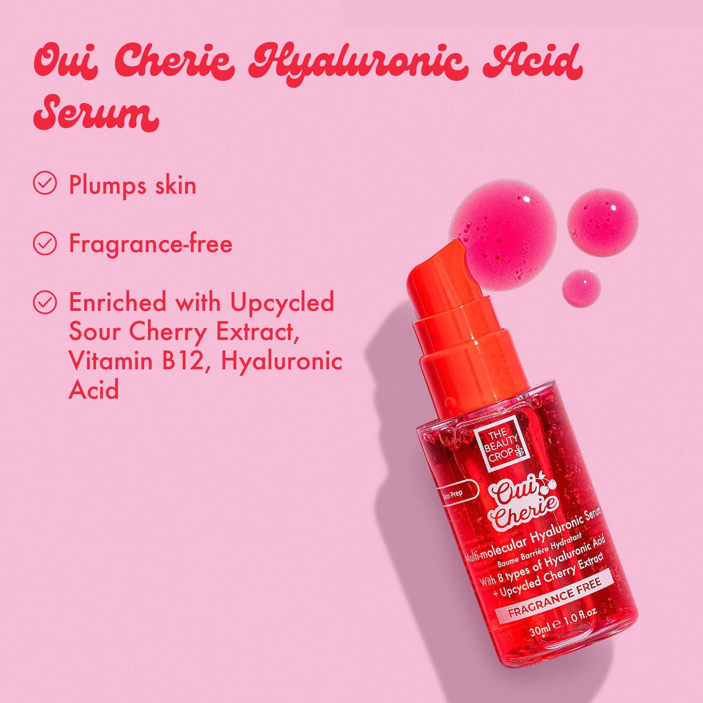 Oui Cherie Hyaluronic Acid Serum: plums skin, fragrance-free, enriched with upcycled sour cherry extract, vitamin b12, hyaluronic acid